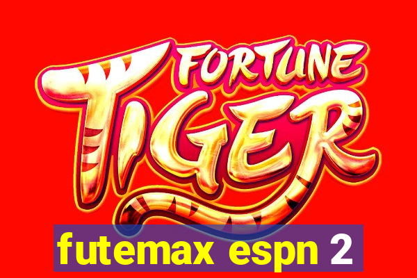 futemax espn 2